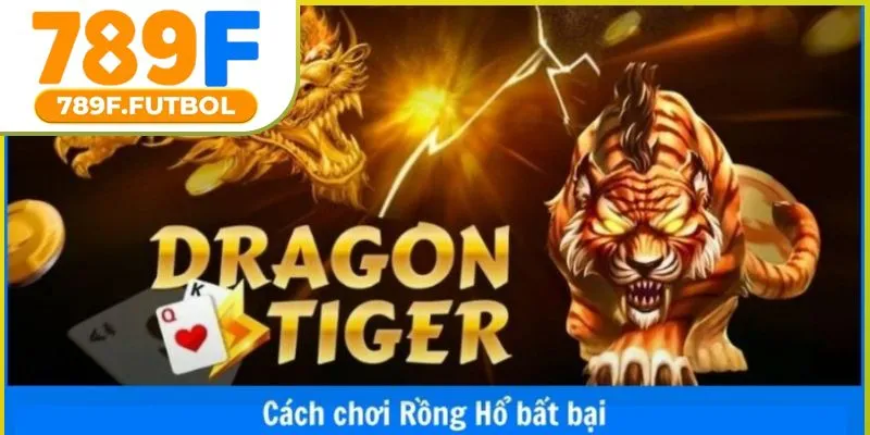 cach-choi-rong-ho